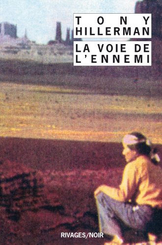 La Voie de l'ennemi (9782869303973) by Hillerman, Tony