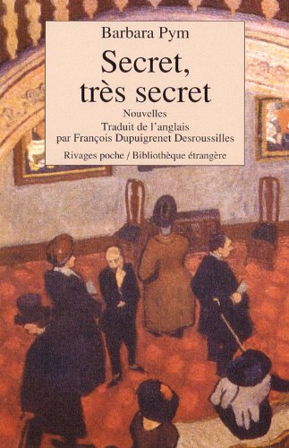 Secret, trÃ¨s secret (9782869304314) by Pym, Barbara