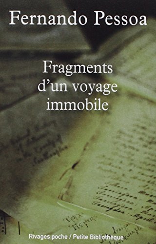 Beispielbild fr Fragments d'un voyage immobile : Un inconnu de lui même, Fernando Pessoa, 3e  dition Pessoa, Fernando; Paz, Octavio; Hourcade, R my and Masson, Jean-Claude zum Verkauf von LIVREAUTRESORSAS