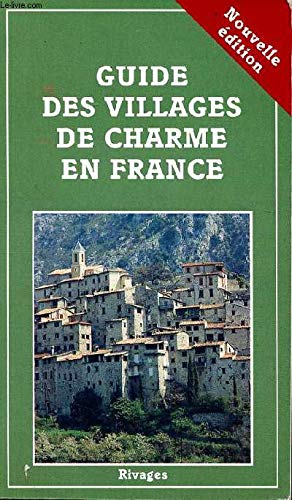 9782869305342: Guide des villages de charme en France (Rivages)