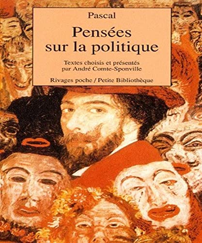 PensÃ©es sur la politique_1_ere_ed - fermeture et bascule vers 9782743633271 (Rivages poche petite bibliothÃ¨que) (French Edition) (9782869305823) by Pascal