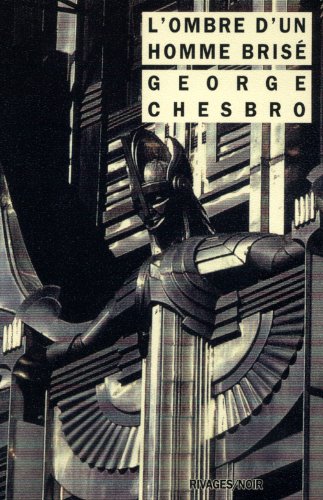 L'Ombre d'un homme brisÃ© (9782869306240) by Chesbro, George