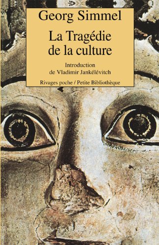 La tragÃ©die de la culture (9782869306288) by Simmel, Georg