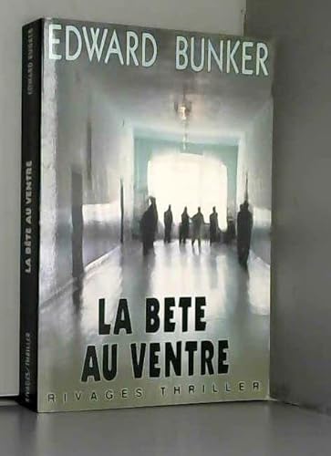 La BÃªte au ventre (9782869306318) by Bunker, Edward; Michalski, Freddy