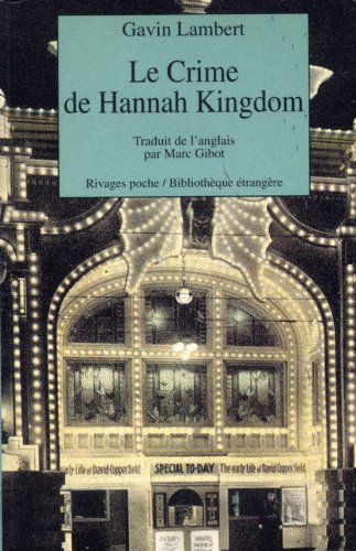 Le crime de hannah kingdom (Rivages poche bibliothÃ¨que Ã©trangÃ¨re) (French Edition) (9782869306998) by Lambert, Gavin