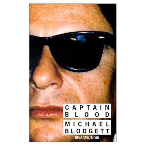 Captain Blood (French Edition) (9782869307773) by Blodgett, Michael
