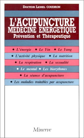 Imagen de archivo de Acupuncture medecine nrgitique a la venta por Mli-Mlo et les Editions LCDA