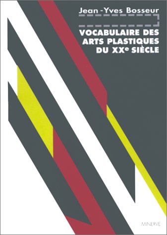 Beispielbild fr Vocabulaire des arts plastiques de XXe sicle zum Verkauf von medimops