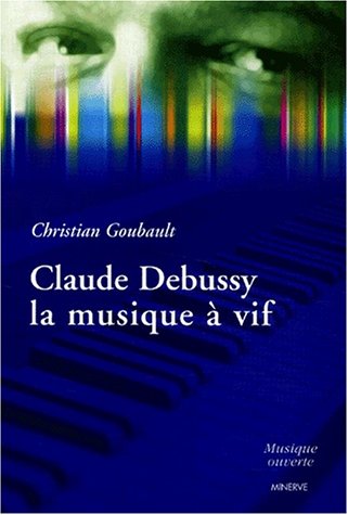 9782869311022: Claude Debussy, la musique  vif