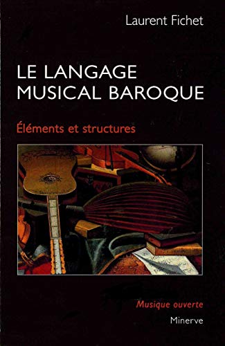 9782869311367: Le langage musical baroque: Elments et structures