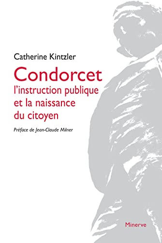 9782869311411: Condorcet, l'instruction publique et la naissance du citoyen