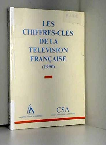 Beispielbild fr Les chiffres-cls de la tlvision franaise : 1990 zum Verkauf von Ammareal