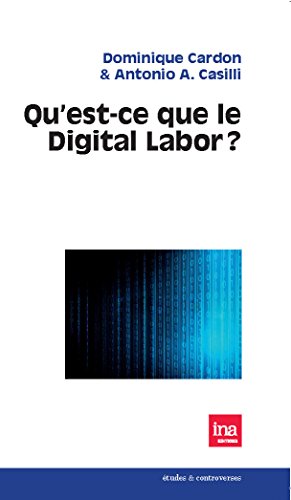 Imagen de archivo de Qu'est-ce que le Digital Labor ? [Broch] Cardon et Casili a la venta por BIBLIO-NET