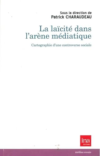 9782869382329: La Laicite dans l'Arene Mdiatique: Cartographie d'une Controverse Sociale