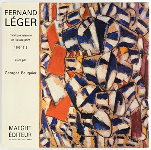 9782869410985: 1903-1919 (Fernand Leger Catalogue Raisonne De l'Oeuvre Peint)