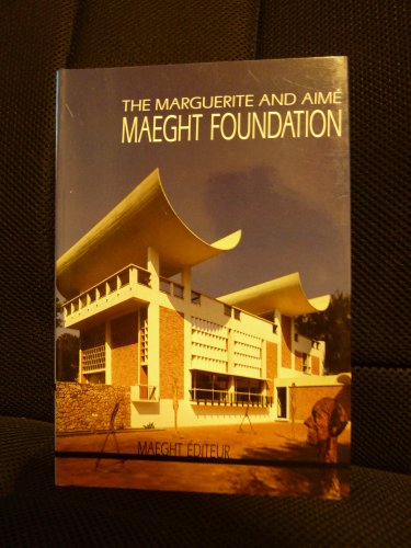 9782869412217: The Marguerite and Aime Maeght Foundation