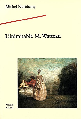 9782869412804: L'inimitable M. Watteau