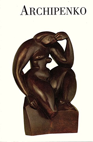 Beispielbild fr Archipenko. zum Verkauf von Librairie Vignes Online