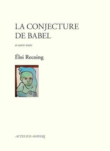 9782869431096: La Conjecture de Babel: [Saint-Denis, Thtre Grard Philippe, octobre 1987