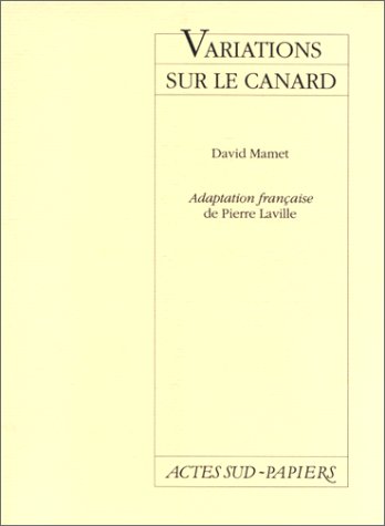 Variations sur le canard (9782869431577) by Mamet, David