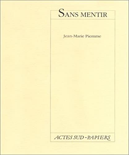 Beispielbild fr Sans mentir : [Namur, Centre thtral de Namur, 14 mars 1989] zum Verkauf von medimops