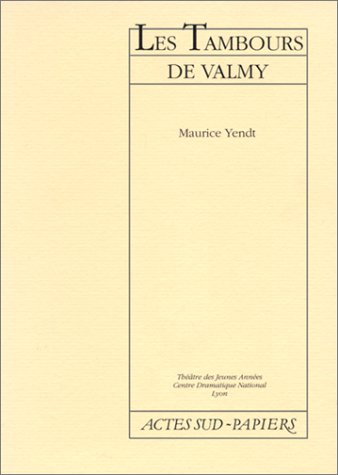 9782869431874: Les tambours de valmy (PAPIERS (TEXTES DE THEATRE))