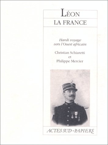 Imagen de archivo de Lon la France : Hardi voyage vers l'ouest africain a la venta por La bataille des livres