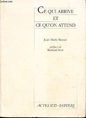 Ce Qui Arrive Et Ce Qu'on Attend (cff727 (9782869432307) by Besset, Jean-Marie