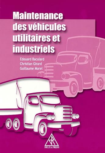 9782869440647: Maintenance des vhicules utilitaires et industriels