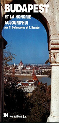 Imagen de archivo de Budapest et la Hongrie aujourd'hui a la venta por Ammareal