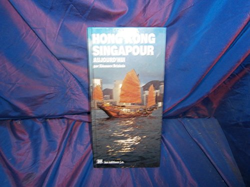 Imagen de archivo de Hong Kong et Singapour aujourd'hui a la venta por Librairie Th  la page