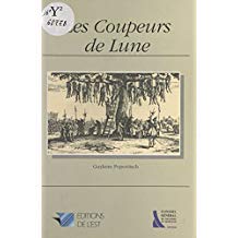 Stock image for Les coupeurs de lune: Roman (Collection Meurthe-et-Moselle) (French Edition) for sale by ThriftBooks-Dallas