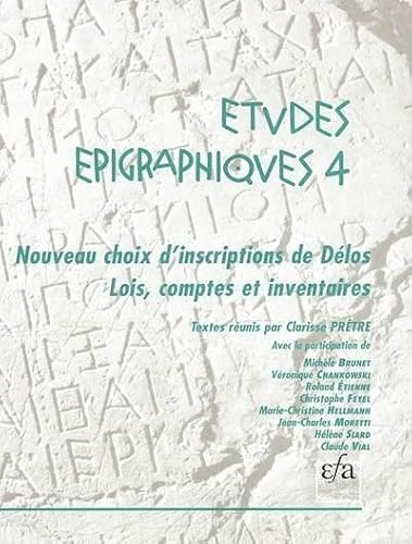 9782869581722: Nouveau choix d'inscriptions de Dlos: Lois, comptes et inventaires: 4 (tudes pigraphiques, 4)
