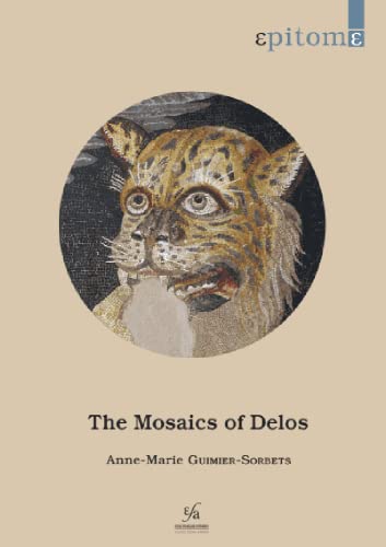Beispielbild fr The Mosaics of Delos zum Verkauf von medimops