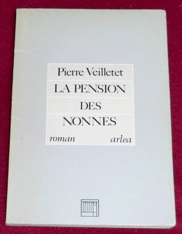 Beispielbild fr La pension des nonnes Veilletet, Pierre zum Verkauf von LIVREAUTRESORSAS