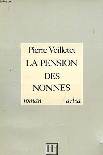 Stock image for La pension des nonnes Veilletet, Pierre for sale by LIVREAUTRESORSAS
