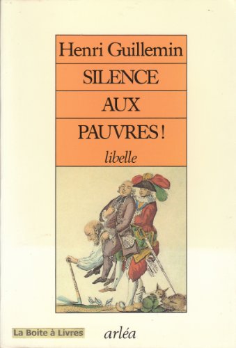 9782869590557: Silence aux pauvres !: Libelle