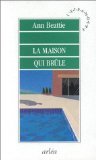 La Maison qui brÃ»le (9782869590670) by Beattie, Ann; El Guedj, FrÃ©dÃ©ric