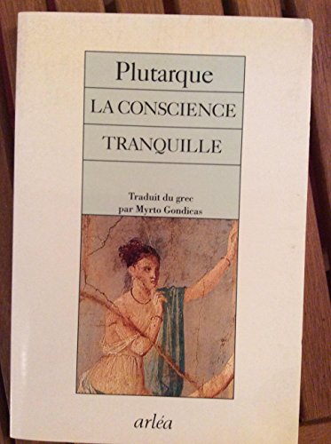 Stock image for La conscience tranquille for sale by ThriftBooks-Atlanta