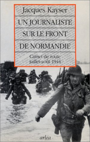 Imagen de archivo de Un Journaliste sur le front de Normandie a la venta por medimops