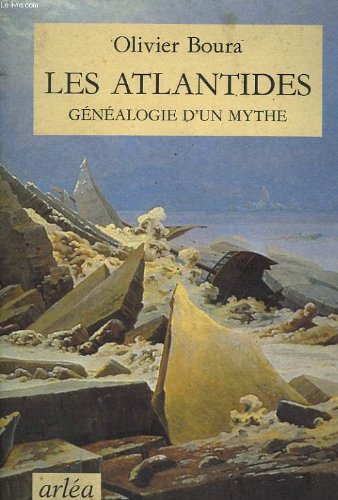 Imagen de archivo de Les Atlantides : Gnalogie d'un mythe a la venta por Ammareal
