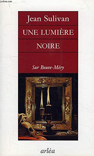 Beispielbild fr Une Lumire Noire : Sur Beuve-mry zum Verkauf von RECYCLIVRE