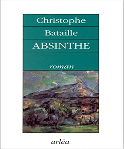 Stock image for Absinthe: Roman (French Edition) for sale by Bookmans