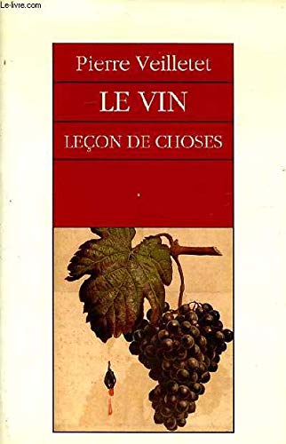 9782869592131: Le Vin. Lecon De Choses