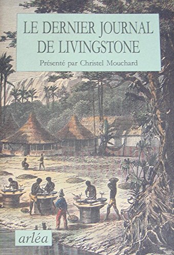 9782869592155: Le dernier journal de Livingstone: 1866-1873