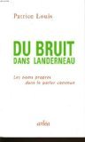 Beispielbild fr Du bruit dans Landerneau : Les noms propres dans le parler commun zum Verkauf von Ammareal