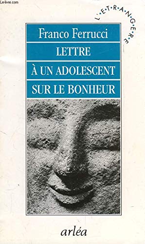 Beispielbild fr Lettre  un adolescent sur le bonheur zum Verkauf von Ammareal