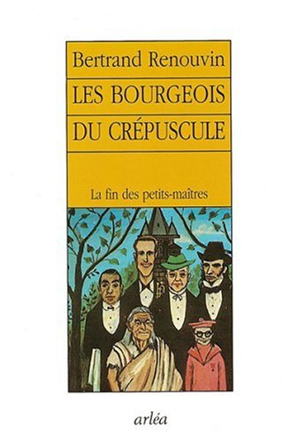 Imagen de archivo de Les Bourgeois du crpuscule a la venta por medimops