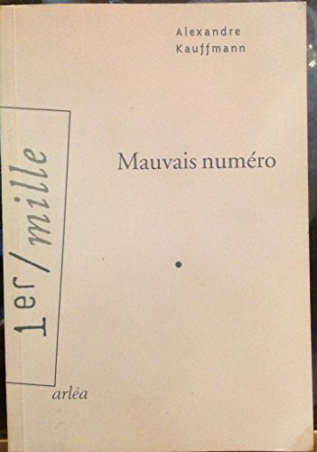 Mauvais numÃ©ro (9782869595187) by Alexandre Kauffmann