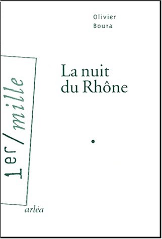 Imagen de archivo de La Nuit du Rhne a la venta por Ammareal